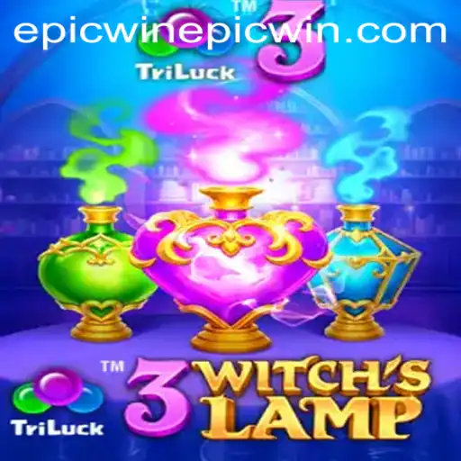 Discover the Magic of 3WitchsLamp and Achieve Your Epic Win