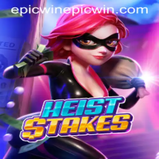 HeistStakes: Embark on an Epic Win Adventure