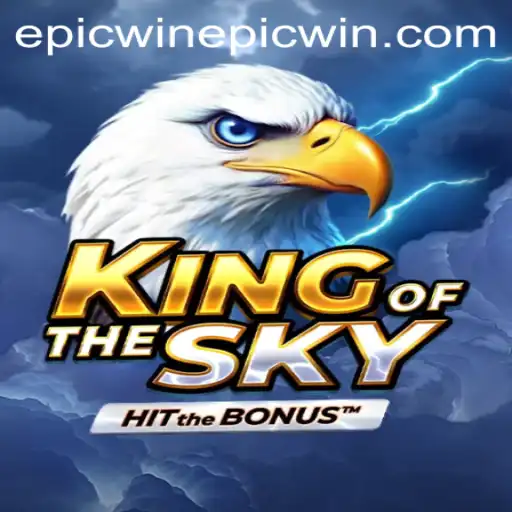 Discover the Thrilling Adventure of KingOfTheSky: An Epic Journey Awaits