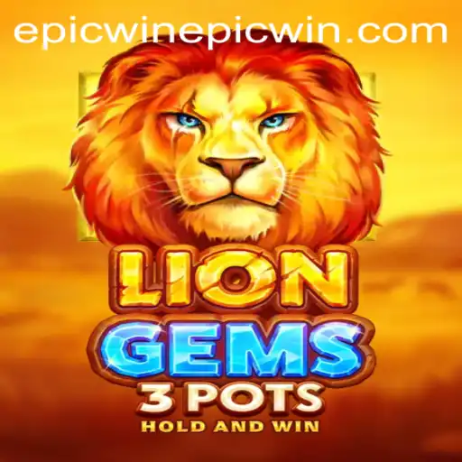 Discover Epic Wins in LionGems3pots